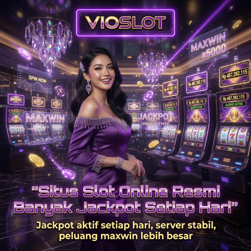 VIOSLOT : Situs Slot Online Resmi Banyak Jackpot Setiap Hari
